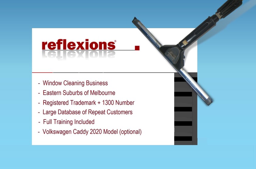 REFLEXIONS WINDOW CLEANING BUSINESS - GOOD REPUTATION - SOLID CLIENT BASE